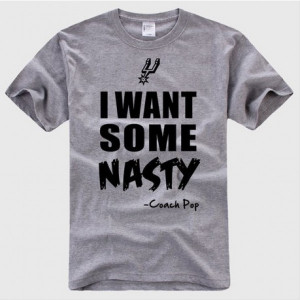 San Antonio Spurs Gregg Popovich I want some nasty t shirt details: