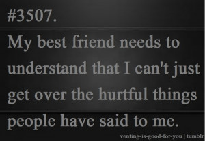hurtful things #cant get over it #3507