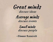 ... Minds Discuss People- Eleanor Roosevelt quote -Wall Decal (20