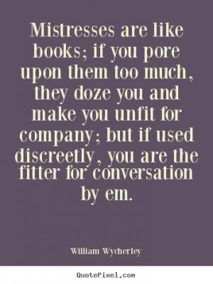 Love Quotes Have Mistresses...
