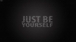 Just Be Yourself Quotes Wallpaper HD (Widescreen, 1080p Background)
