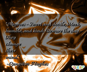 quotes about negroes follow in order of popularity. Be sure to ...