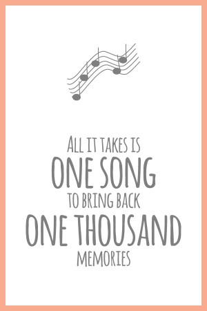 All it takes is one song to bring back one thousand memories.