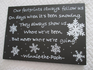 You are here: Home › Quotes › Winnie the Pooh snow quote sign by ...