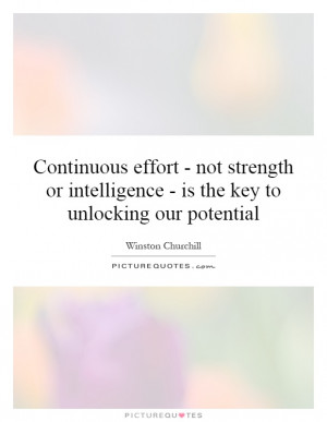 ... Quotes Effort Quotes Potential Quotes Winston Churchill Quotes