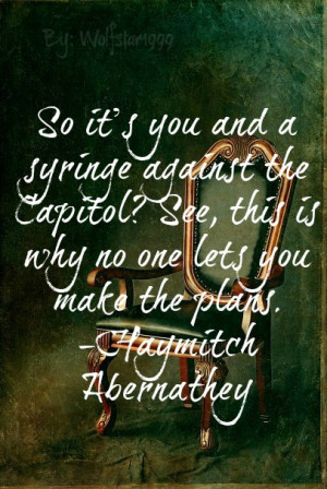 Haymitch Quotes by wolfstar1999