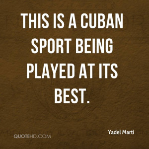 This is a Cuban sport being played at its best.