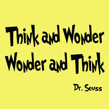 Dr Seuss Quotes Wall Decal Think and Wonder Wonder and Think Kids Room ...
