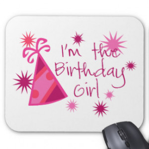 The Birthday Girl Mousepad