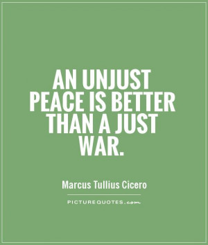 Peace Quotes War Quotes Marcus Tullius Cicero Quotes