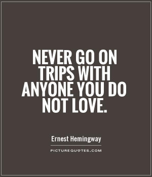 Travel Quotes Ernest Hemingway
