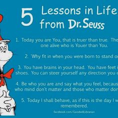 Dr. Seuss sayings >>> Those BIG guys still love hearing THIS ! More