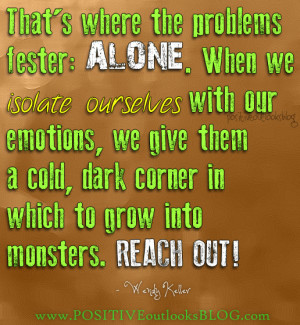 problems_fester_we_isolate_ourselves_positive_outlooks_blog_quote