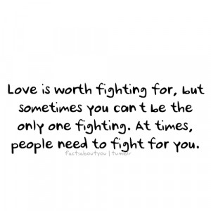 Don't be the only one fighting!