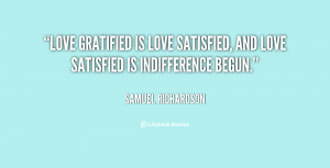 quote-Samuel-Richardson-love-gratified-is-love-satisfied-and-love ...
