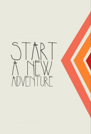 Start A New Adventure
