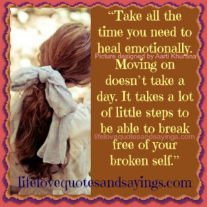 It Takes Time To Heal Emotionally..