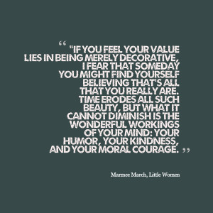 Quotes Picture: “if you feel your value lies in being merely ...