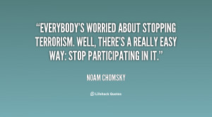 quote-Noam-Chomsky-everybodys-worried-about-stopping-terrorism-well ...