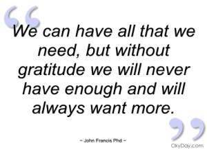 we can have all that we need