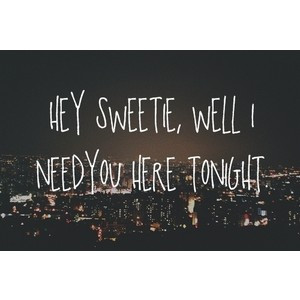 Hey Darling, I Hope You're Good Tonight