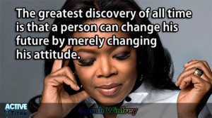 ... that a person can change his future by merely changing his attitude