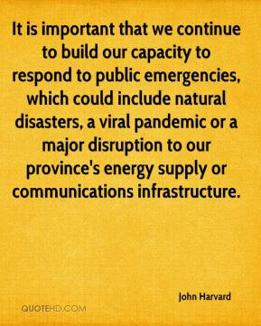 ... energy supply or communications infrastructure. - John Harvard