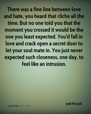 There was a fine line between love and hate, you heard that cliche all ...