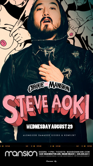 Cirque De Mansion Wednesdays presents Steve Aoki alongside N’DY and ...
