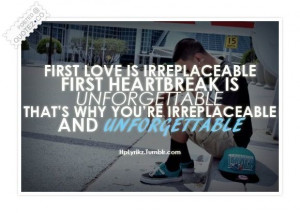 First Love Is Irreplaceable Quote