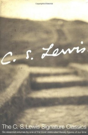 Start by marking “C.S. Lewis Signature Classics” as Want to Read: