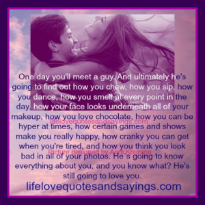 Quotes About Finding The Perfect Guy For You ~ One Day You Will Find ...