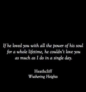 Quotes From Wuthering Heights | Love this quote from wuthering heights ...