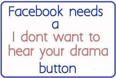 quotes about posting drama on facebook | Drama On Facebook More