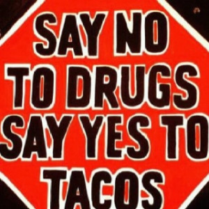 It's Taco Tuesday! ;-)