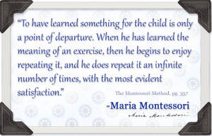 NAMC repetition in the montessori environment maria quote method