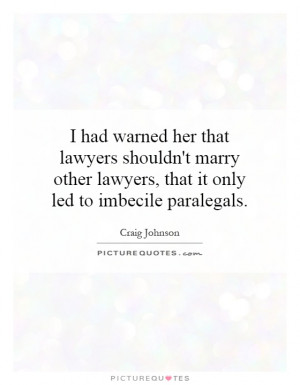 Lawyer Quotes Craig Johnson Quotes