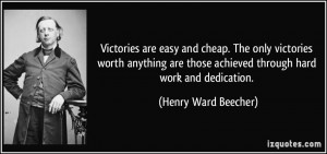 quote-victories-are-easy-and-cheap-the-only-victories-worth-anything ...