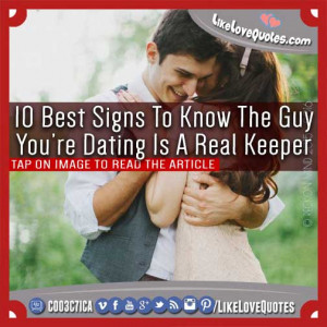 10 Best Signs To Know The Guy You’re Dating Is A Real Keeper