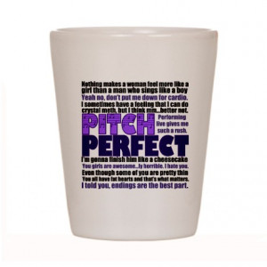 Pitch Perfect Quotes Shot Glass