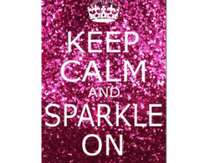 Sparkle On - 11x17 In spirational Popular Quote Print in Glitter Pink ...
