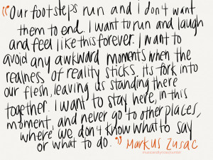 Am the Messenger- Marcus Zusaknot music related but this quote just ...