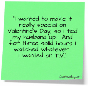Navigation Home > Funny Quotes > Best Valentine’s Day Ever