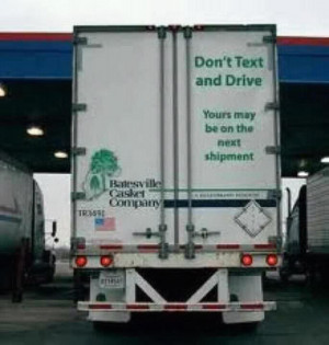 Drive safely and avoid a shipment from Batesville Casket Company.