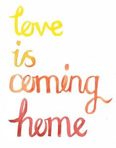 Coming Home Quotes