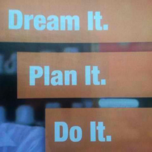 ... successful dream it plain it do it motivation quotes business success