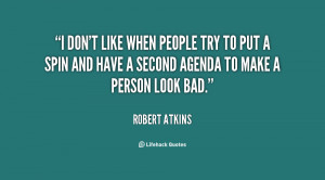 quote-Robert-Atkins-i-dont-like-when-people-try-to-115175.png