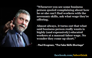 Paul Krugman - Whenever you see some business person quoted...