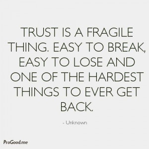 ... Quotes, Fragile Things, Heart Breaking Quotes Trust, Fragile Heart