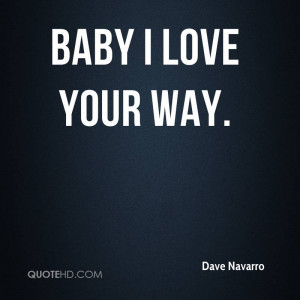 Dave Navarro Quotes